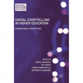 Digital Storytelling in Higher Education: International Perspectives