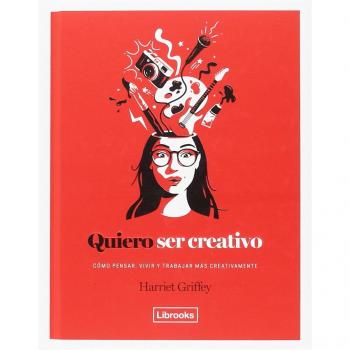 Quiero ser creativo - GRIFFEY, HARRIET