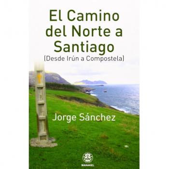 EL CAMINO DEL NORTE A SANTIAGO