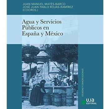 AGUA Y SERVICIOS PÚBLICOS EN ESPAÑA Y MÉXICO