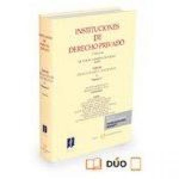 INSTITUCIONES DE DERECHO PRIVADO. TOMO III OBLIGACIONES Y CONTRATOS. Volumen 3º