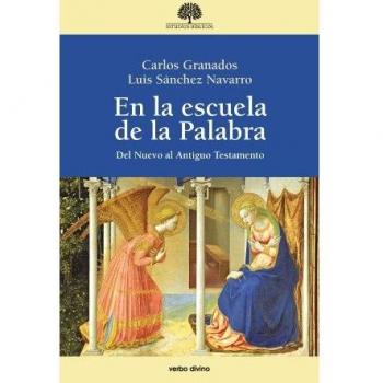 En la escuela de la Palabra: Del Nuevo al Antiguo Testamento