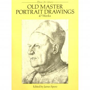 Dibujo de Retratos de Maestros Antiguos: 47 Obras (Serie Biblioteca de Arte Dover)