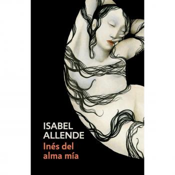 Inés del Alma Mía: Spanish-Language Edition of Inés of My Soul