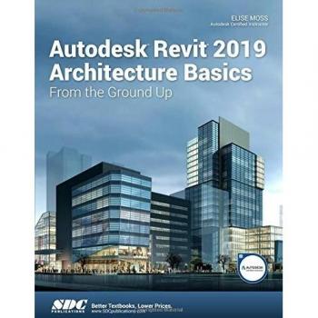 Autodesk Revit 2019 Architecture Basics