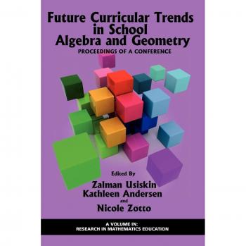Tendencias Curriculares Futuras en Álgebra y Geometría Escolar: Actas de una Conferencia (Investigación en Educación Matemática)