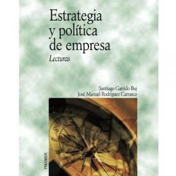 Estrategia y política de empresa: Lecturas