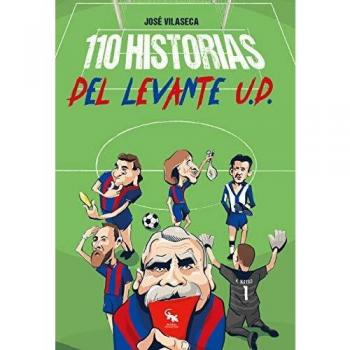 110 Historias Del Levante U.D