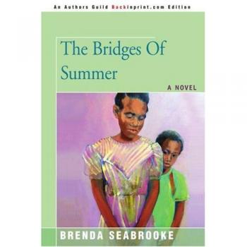 The Bridges of Summer - Novel by Brenda Seabrooke