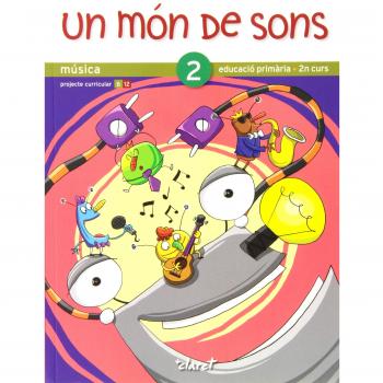 Un món de sons 2: Música. Educació primària, 2n curs - 9788498460278