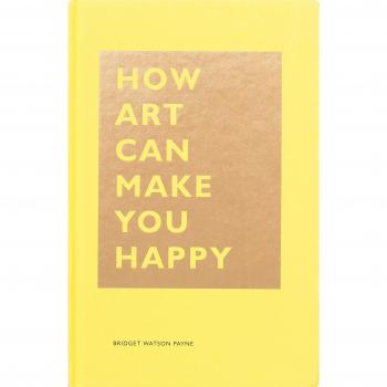 How Art Can Make You Happy: