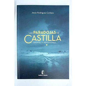 Las paradojas de Castilla: Apuntes y reflexiones