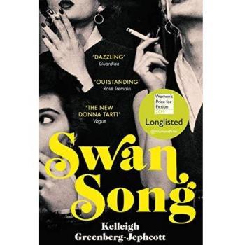 Swan Song: Nominado al Premio de Ficción para Mujeres 2019 - Kelleigh Greenberg-Jephcott
