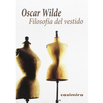 Filosofía del vestido - Oscar Wilde