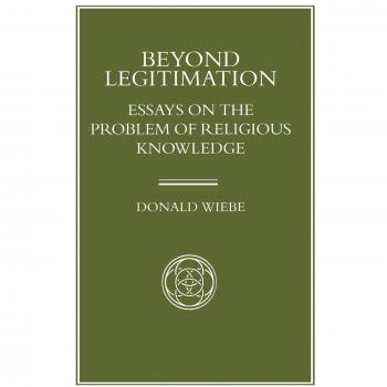 Beyond Legitimation: Essays on the Problem of Religious Knowledge