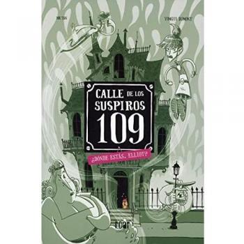 Calle de los Suspiros 109. ¿Dónde estás, Elliot? (ROAR COMICS