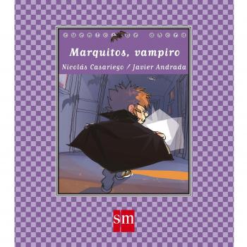 Marquitos, vampiro: 68 - CASARIEGO CORDOBA, NICOLÁS
