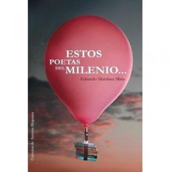 Estos Poetas del Milenio