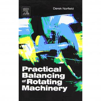 Practical Balancing of Rotating Machinery