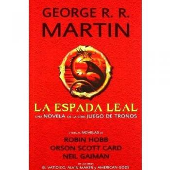 La espada leal y otras novelas