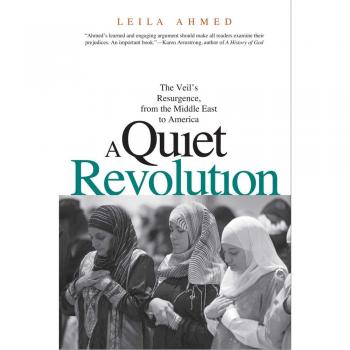 A Quiet Revolution: The Veil's Resurgence, from the Middle East to America