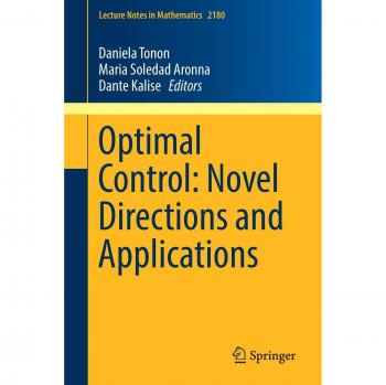Optimal Control: Novel Directions and Applications: 2180