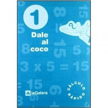 Dale al coco - Cuaderno de cálculo rápido 1
