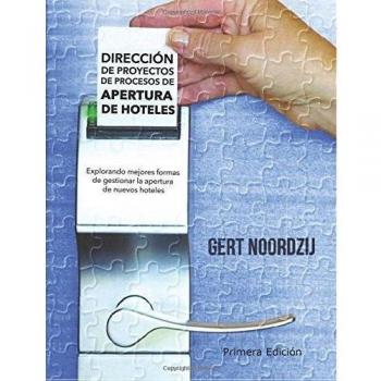 Direccion de Proyectos de Procesos de Apertura de Hoteles: Explorando mejores formas de gestionar la apertura de nuevos hoteles
