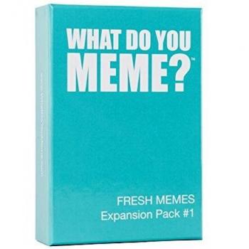 What Do You Meme? Fresh Memes Expansion Pack #1