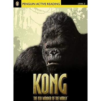 Penguin Active Reading 2 Kong the Eighth Wonder of the World BookCD Pack