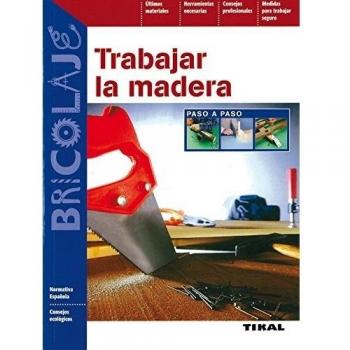 Trabajar La Madera
