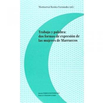 Trabajo y palabra: dos formas de expresión de las mujeres de Marruecos