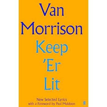 Keep 'Er Lit: New Selected Lyrics