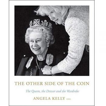The Other Side of the Coin: The Queen, the Dresser, and the Wardrobe - Illustrated Biography Book