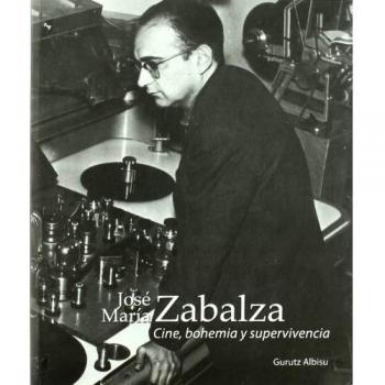 José María zabalza - cine, bohemia y supervivencia