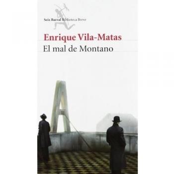 El mal de Montano - Enrique Vila-matas