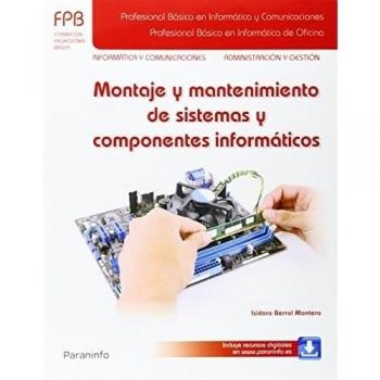 Montaje y mantenimiento de sistemas y componentes informáticos - BERRAL MONTERO, ISIDORO