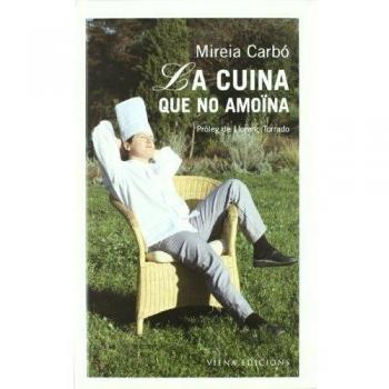 La cuina que no amoïna: 1