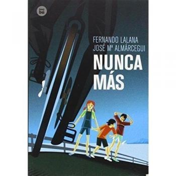 Nunca más - Lalana, Fernando/almárcegui, José Mª