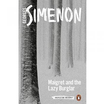 Maigret and the Lazy Burglar: Inspector Maigret #57
