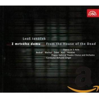 Janácek: From the House of the Dead