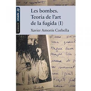 LES BOMBES TEORIA DE L’ART DE LA FUGIDA I