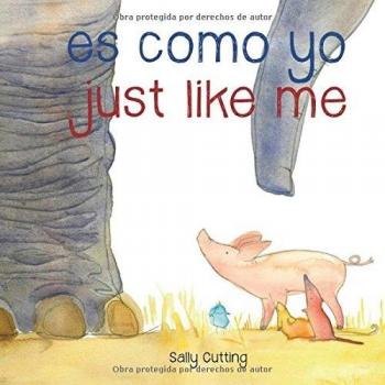 Es Como Yo. Just Like Me - Cutting, Sally