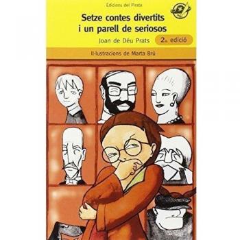 Setze Contes Divertits I Un Parell De Seriosos: Recull de contes divertits en català per a 8 anys: Quin t'agradarà més?