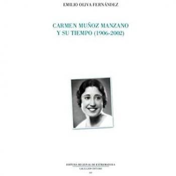 Carmen Muñoz Manzano y su tiempo