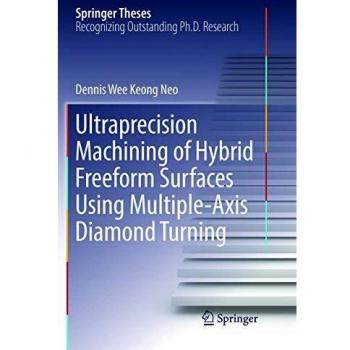 Ultraprecision Machining of Hybrid Freeform Surfaces Using Multiple-Axis Diamond Turning