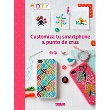 Customiza Tu Smartphone A Punto De Cruz - Hélène, Sophie/enginger, Véronique/côme, Valérie/ancel, Laure/loulendo, Sarah