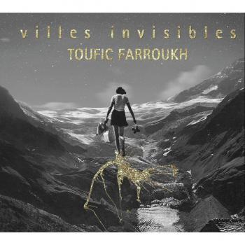 Villes invisibles - TOUFIC FARROUKH