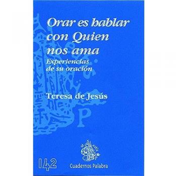 Orar es hablar con Quien nos ama