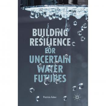 Construyendo Resiliencia para Futuros Hídricos Inciertos